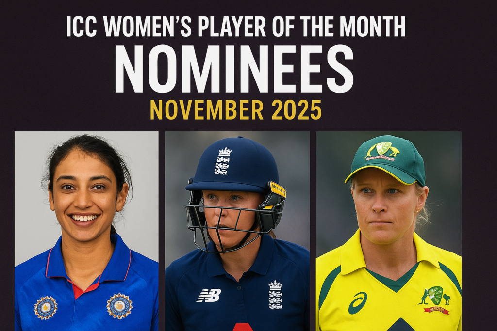 ICC Women’s Player of the Month: November 2025 Nominees Announced – Performance Breakdown & Complete Hinglish Analysis